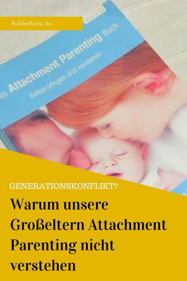 Generationskonflikt durch Attachment Parenting? Meine ...